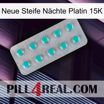 Neue Steife Nächte Platin 15K 28